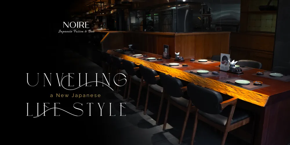 NOIRE Japanese Fusion & Bar - Điện Biên Phủ